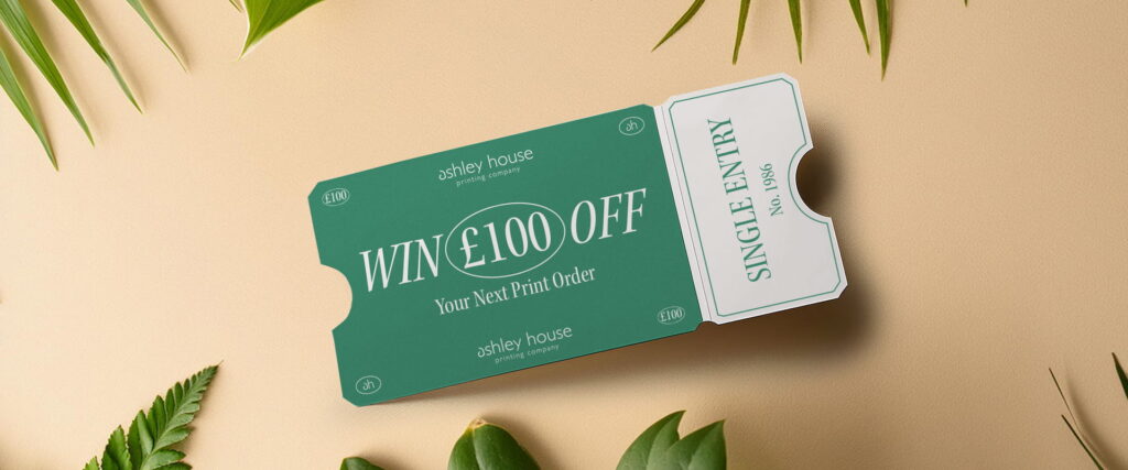 A competition ticket for single entry to win £100 off your next print order at Ashley House.